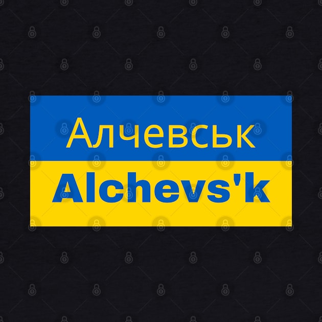 Alchevs'k City in Ukrainian Flag by aybe7elf